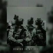 Demons In My Soul Slowed Reverb