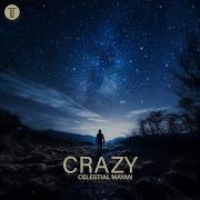 Celestial Mayan Crazy Original Mix