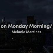 Bombs On Monday Melanie Martinez