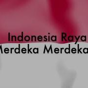 Lagu Indonesia Raya