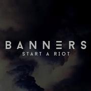 Start A Riot Banners