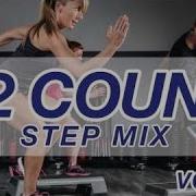 Workout Music Source 32 Count Step Mix Vol 2 132 Bpm