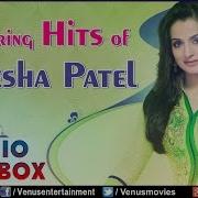 All Songs Of Amisha Patel