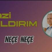 Gazi Yildirim Nece Gule