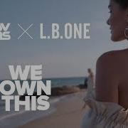 L B One We Own This