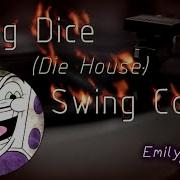 Cuphead Die House King Dice Remix Cover W Lyrics Voiceacting