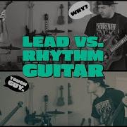 Lead Vs Rhythm Guitar