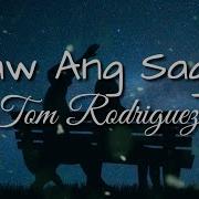 Tom Rodriguez Song