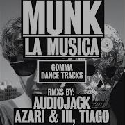 Munk La Musica Azari Iii Remix