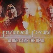 Along Came The Devil Primal Fear