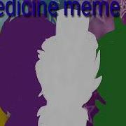 Medicine Meme Slendytubbies