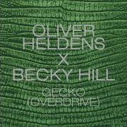 Gecko Overdrive Radio Edit Oliver Heldens Becky Hill