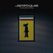 Traveling Without Moving Jamiroquai