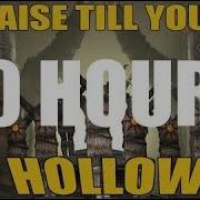 Praise Till You Re Hollow 10 Hours Edition Fixed