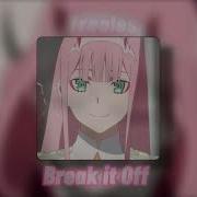 Break It Off Audio For Edit