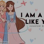 I Am A Girl Like You Barbie The Princess And The Pauper Covered By Anna