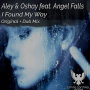 I Found My Way Dub Mix Feat Angel Falls