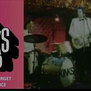 Dont Forget To Dance Original Extended Edit The Kinks