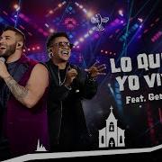 Lo Que Tú Y Yo Vivimos Feat Gusttavo Lima Gente De Zona