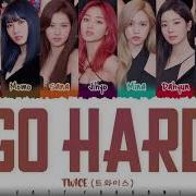 Go Hard Twice Lyrics