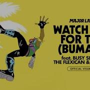 Watch Out For This Bumaye Feat Busy Signal The Flexican Fs Green От Major Lazer