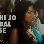 Kabi Jo Badal Barse Song