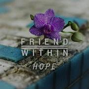 Friend Within Hope