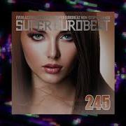 Super Eurobeat Vol 245 Non Stop Mega Mix