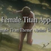 Aot Season 1 Female Titan Ost Re Edit