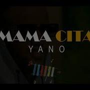 Mamacita Yano