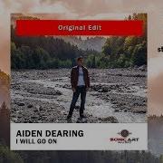 Aiden Dearing I Will Go On