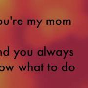 You Are My Mom