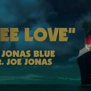 I See Love Jonas Blue