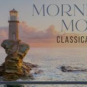 Morning Mood Classical Music