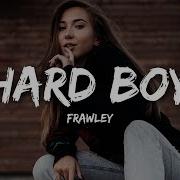 Hard Boy Frawley