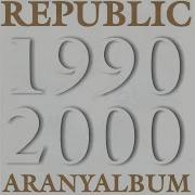 Republic Aranyalbum 1990