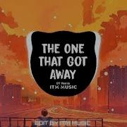 The One That Got Away Remix