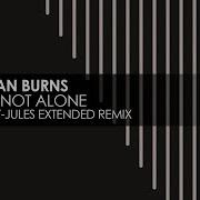 Christian Burns You Re Not Alone Original Mix