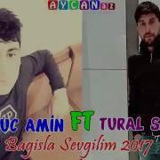 Tural Sedali Ft Oruc Amin Bagisla Sevgilim 2017