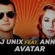 Dj Unix Feat Anna Дискотека