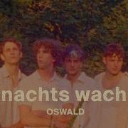 Oswald Nachts Wach