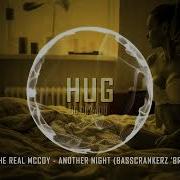 M C Sar The Real Mccoy Another Night Basscrankerz Bright Remix