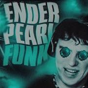 Ender Pearl Funk