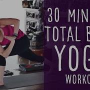 Glowing Yoga Body Workout Intermediate Vinyasa Flow 30 Min