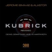 Kubrick Cid Inc Remix Jerome Extended