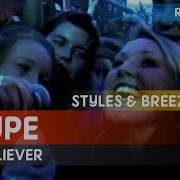 E Type True Believer Styles And Breeze Remix