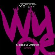 Wyoo Original Mix Sicksoul Groove