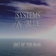 Systems In Blue Out Of The Blue 2008 Full Album