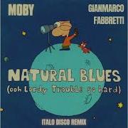 Moby Natural Blues Gianmarco Fabbretti Italo Disco Remix