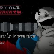 Undertale Last Breath An Enigmatic Encounter V 2 Accelerate Remix